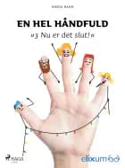 En hel håndfuld 3