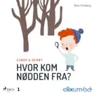 Ejnar og Benny 1. Hvor kom nødden fra? af Skou Porsborg