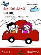 Siki og Sako 1 af Kristina Bøcher