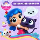 Sanna och Regnbågslandet - Svishklibb-Energin af Guru Studio