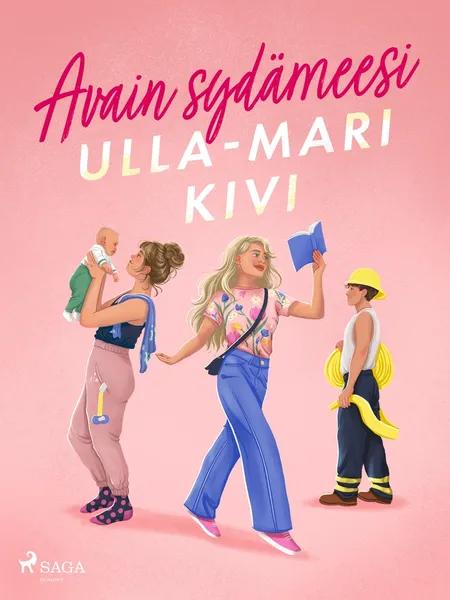 Avain sydämeesi af Ulla-Mari Kivi