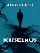 Katselmus af Alpo Ruuth