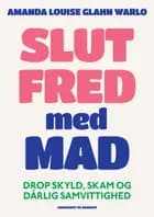 Slut fred med mad af Amanda Louise Glahn Warlo