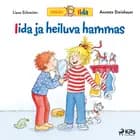 Iida ja heiluva hammas af Liane Schneider