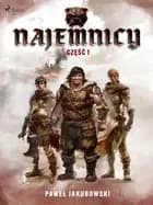 Najemnicy. Część 1 af Paweł Jakubowski