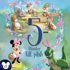 Disney - Fem minuter till påsk - Med ljud och musik! af Disney