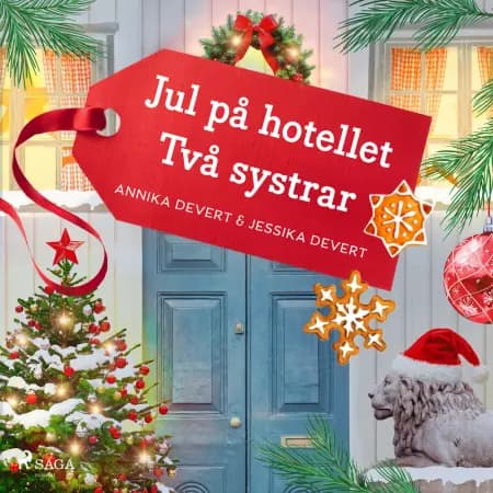 Jul på hotellet Två systrar af Annika Devert