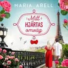 Mitt hjärtas omväg af Maria Arell