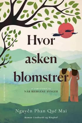 Hvor asken blomstrer af Nguyễn Phan Quế Mai