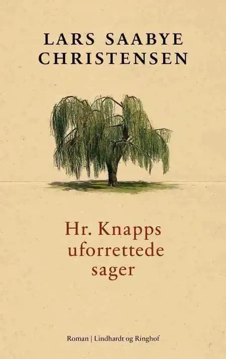 Hr. Knapps uforrettede sager af Lars Saabye Christensen