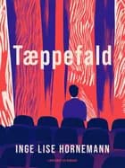 Tæppefald af Inge Lise Hornemann