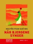 Når bjergene synger af Nguyễn Phan Quế Mai