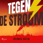 Tegen de stroom