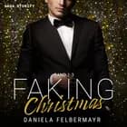Faking Christmas: Band 1-3 af Daniela Felbermayr