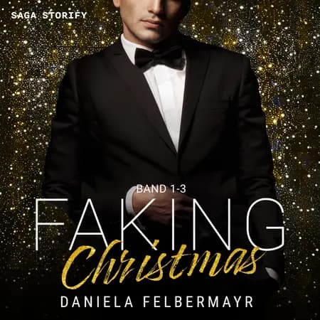 Faking Christmas: Band 1-3 af Daniela Felbermayr