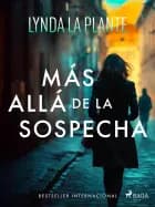 Más allá de la sospecha