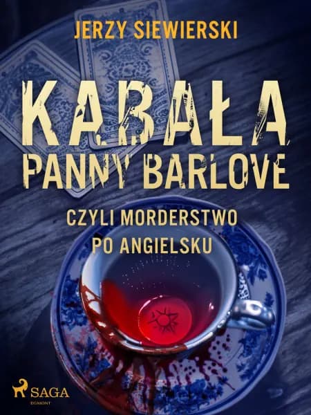 Kabała panny Barlove, czyli morderstwo po angielsku af Jerzy Siewierski