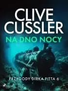 Przygody Dirka Pitta 6 af Clive Cussler