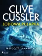 Przygody Dirka Pitta 3: Lodowa pułapka 