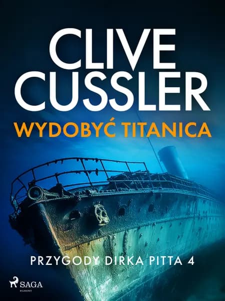 Przygody Dirka Pitta 4: Wydobyć Titanica af undefined