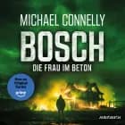 BOSCH: Die Frau im Beton af Michael Connelly