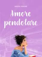 Amore pendolare