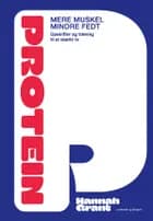 Protein af Hannah Grant