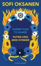 Samme flod to gange - Putins krig mod kvinder