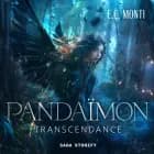Pandaïmon: Transcendance