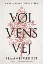 Vølvens vej - Flammesværdet af Anne-Marie Vedsø Olesen