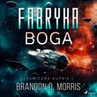 Kosmiczna kuźnia 1: Fabryka Boga af Brandon Q. Morris