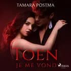 Toen je me vond af Tamara Postma