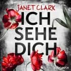Ich sehe dich af Janet Clark