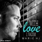 With love tome 1: Vadim af Marie HJ