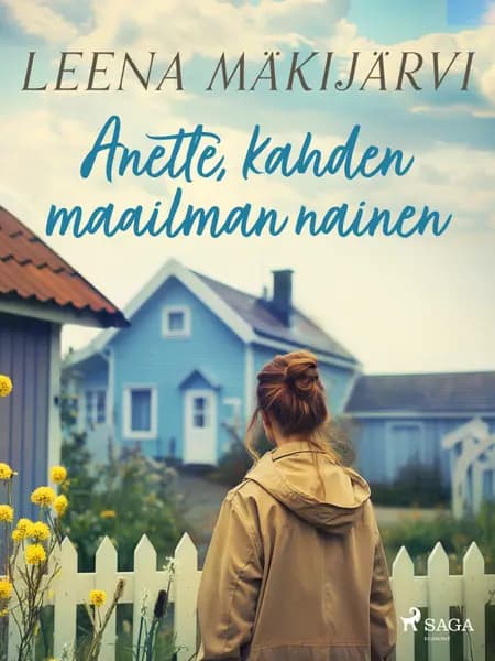 Anette, kahden maailman nainen af Leena Mäkijärvi