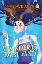 Ild og vand (1) Veninder på dybt vand af Inez Gavilanes