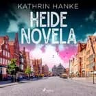 Heide-Novela af Kathrin Hanke