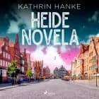 Heide-Novela af Kathrin Hanke