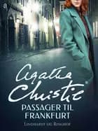 Passager til Frankfurt af Agatha Christie