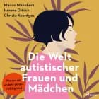 Die Welt autistischer Frauen und Mädchen