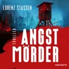 Angstmörder af Lorenz Stassen
