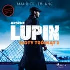Arsène Lupin. Złoty trójkąt. Tom II