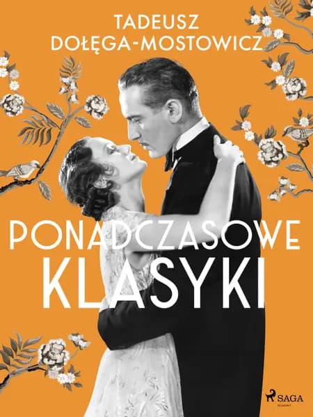 Tadeusz Dołęga-Mostowicz: Ponadczasowe klasyki af Tadeusz Dołęga-Mostowicz