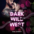 Dark Wild West: Ihre Herzen gehören dir af Night Skye