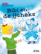 Bibi Blocksberg 2 - Bibi en de ijsheks af Kiddinx Media GmbH