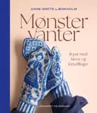 Mønstervanter af Anne-Grete Lænkholm