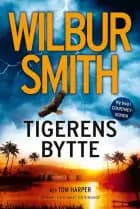 Tigerens bytte af Wilbur Smith