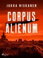 Corpus alienum af Jukka Niskanen