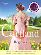 Regency - Les plus belles histoires d'amour de Barbara Cartland af Barbara Cartland