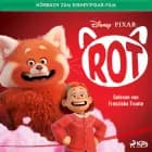 Rot: Das Original Hörbuch zum Disney Pixar Film